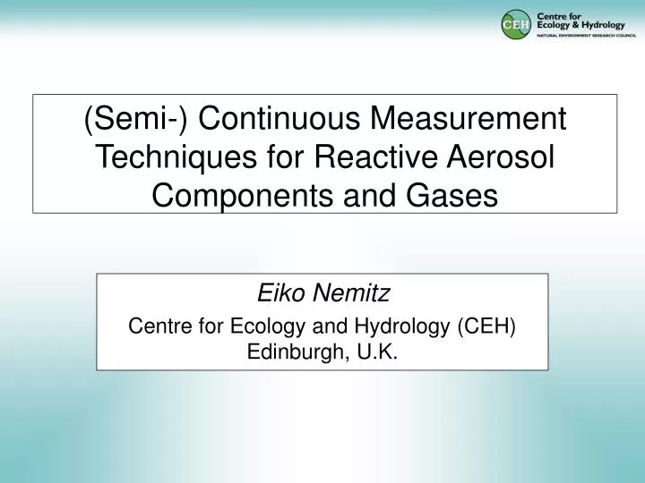 semi continuous measurement techniques for reactive aerosol components and gases