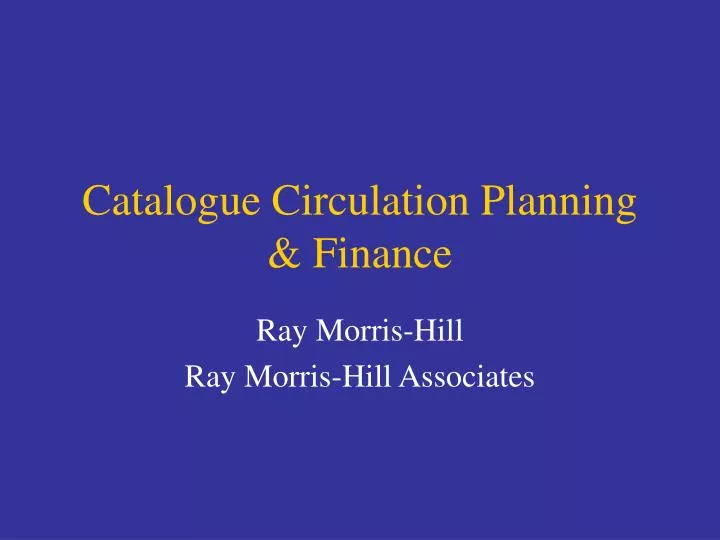catalogue circulation planning finance