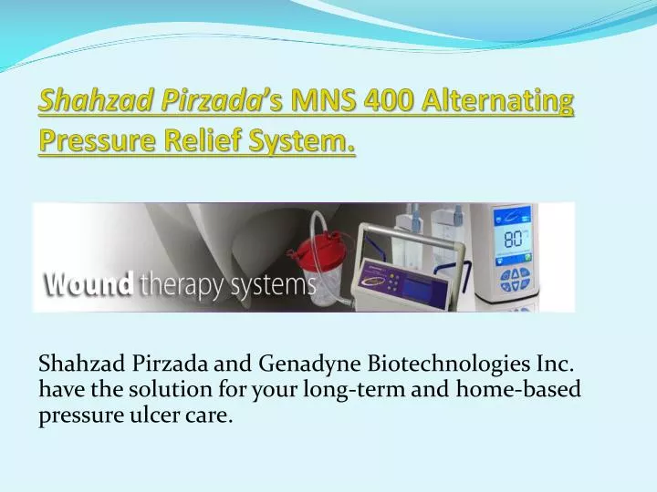 shahzad pirzada s mns 400 alternating pressure relief system