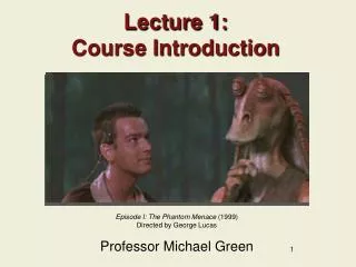 Lecture 1: Course Introduction