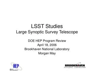 LSST Studies Large Synoptic Survey Telescope