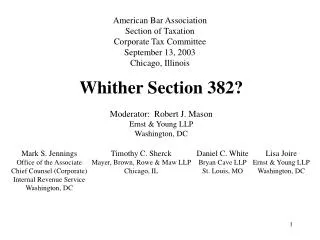 American Bar Association Section of Taxation Corporate Tax Committee September 13, 2003 Chicago, Illinois