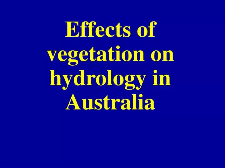 effects of vegetation on hydrology in australia