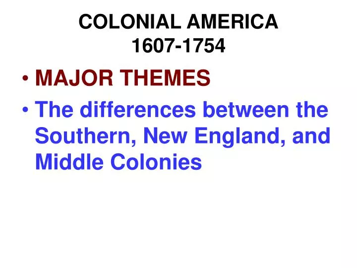 colonial america 1607 1754