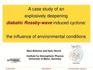 A case study of an explosively deepening diabatic Rossby-wave induced cyclone: the influence of environmental conditio