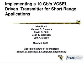 Implementing a 10 Gb/s VCSEL Driven Transmitter for Short Range Applications