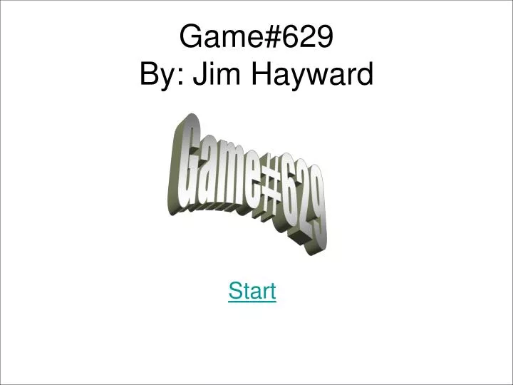 game 629 by jim hayward