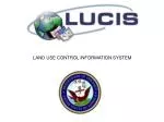 LAND USE CONTROL INFORMATION SYSTEM