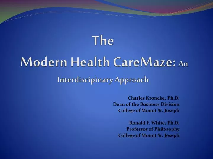 the modern health caremaze an interdiscipinary approach