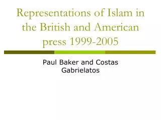 Representations of Islam in the British and American press 1999-2005