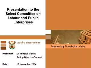 Presentation to the Select Committee on Labour and Public Enterprises