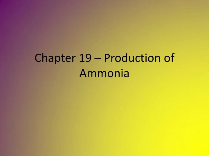 chapter 19 production of ammonia