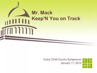 Mr. Mack Keep'N You on Track