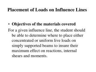 Placement of Loads on Influence Lines
