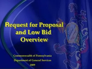 R equest for Proposal and Low Bid Overview