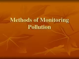 Methods of Monitoring Pollution