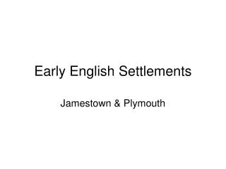 Early English Settlements