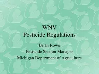 WNV Pesticide Regulations