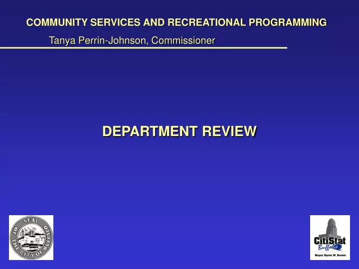 comm svcs dept review