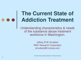 The Current State of Addiction Treatment