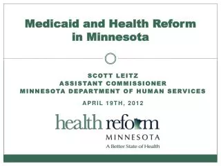 Medicaid and Health Reform in Minnesota