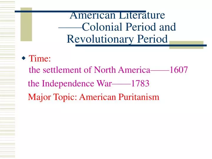 american literature colonial period and revolutionary period