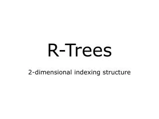 R-Trees