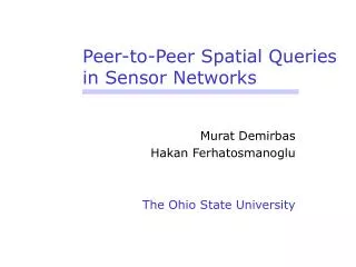 Peer-to-Peer Spatial Queries in Sensor Networks