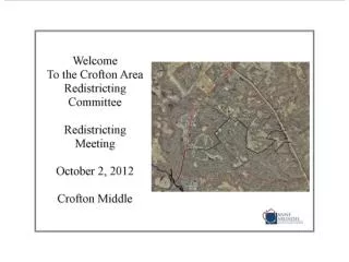 Agenda Crofton Area Redistricting Meeting October 2, 2012 7:00 p.m.