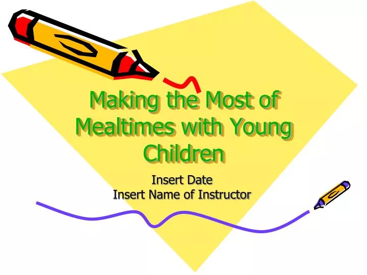 making the most of mealtimes with young children