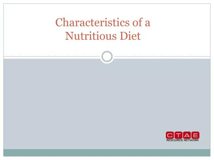 characteristics of a nutritious diet