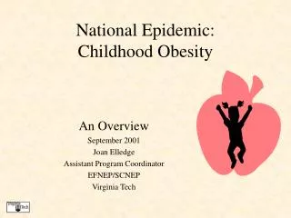 National Epidemic: Childhood Obesity