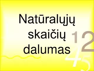 nat ral j skai i dalumas