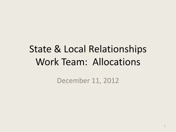 state local relationships work team allocations