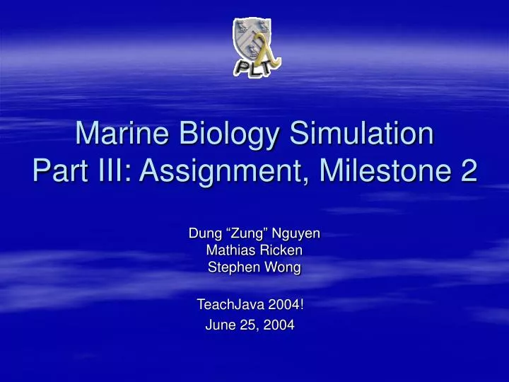 marine biology simulation part iii assignment milestone 2
