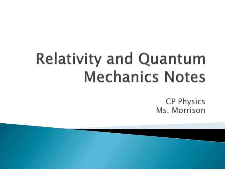 relativity and quantum mechanics notes