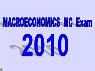 MACROECONOMICS MC Exam