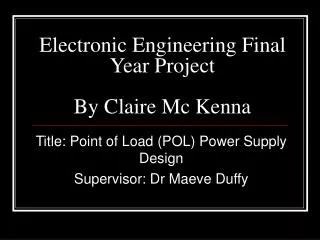 Electronic Engineering Final Year Project By Claire Mc Kenna