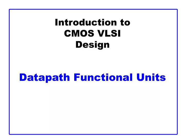 introduction to cmos vlsi design datapath functional units
