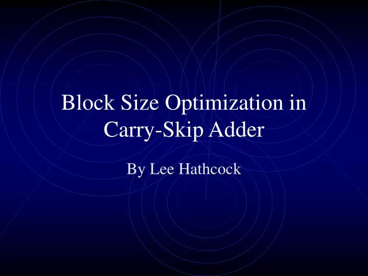block size optimization in carry skip adder