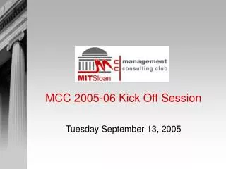 MCC 2005-06 Kick Off Session