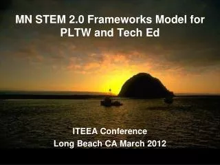 MN STEM 2.0 Frameworks Model for PLTW and Tech Ed