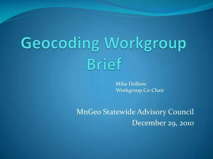 geocoding workgroup brief
