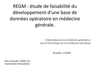 REGM : étude de faisabilité du développement d’une base de données opératoire en médecine générale .