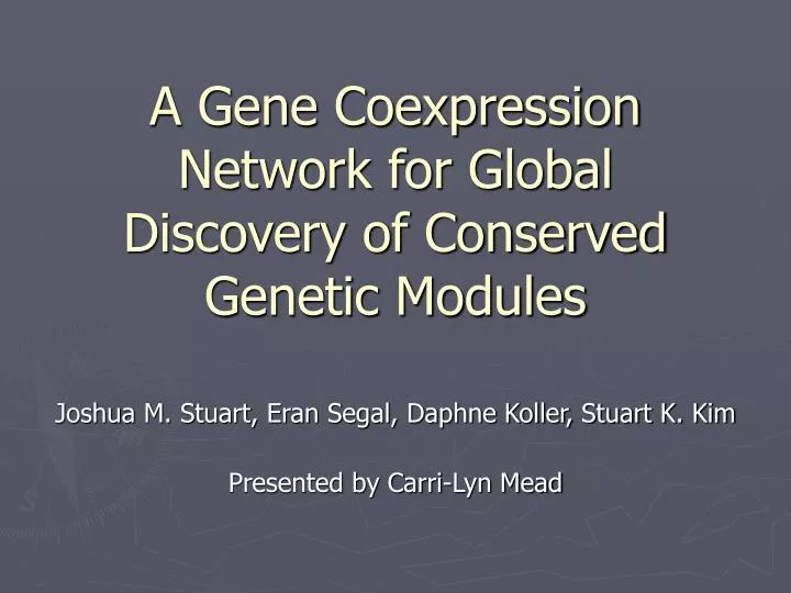 a gene coexpression network for global discovery of conserved genetic modules