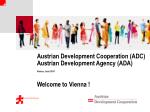 Austrian Development Cooperation (ADC) Austrian Development Agency (ADA) Vienna, June 2010 Welcome to Vienna ! - slide 1