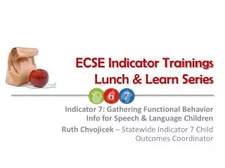 ECSE Indicator Trainings Lunch &amp; Learn Series
