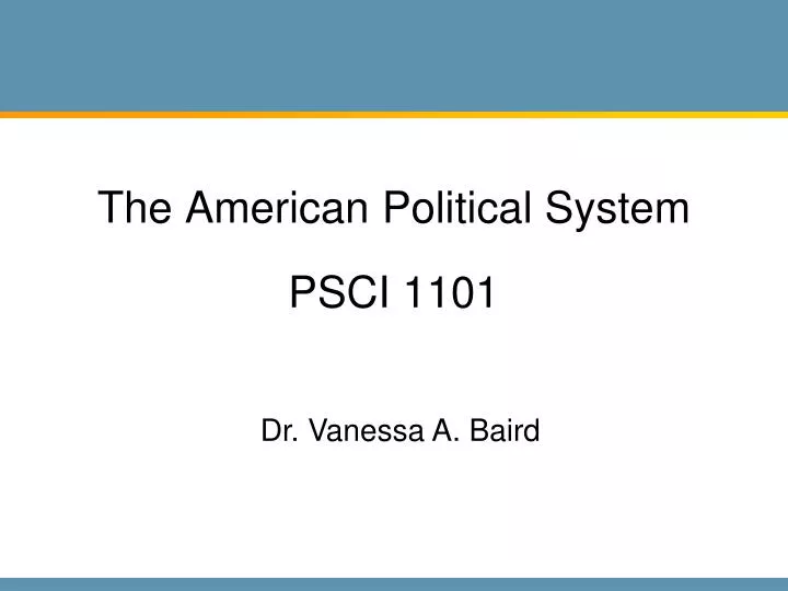 the american political system psci 1101