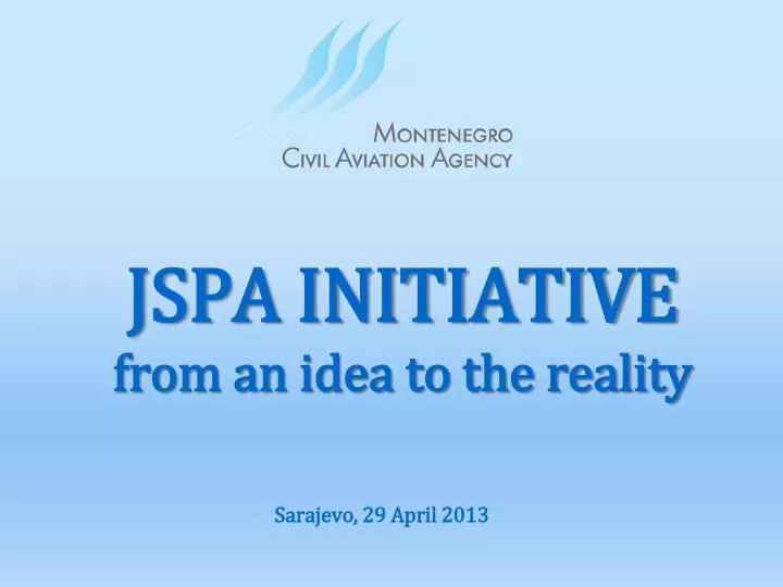 jspa initiative from an idea to the reality