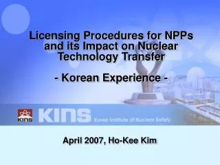 Licensing Procedures for NPPs and its Impact on Nuclear Technology Transfer - Korean Experience -